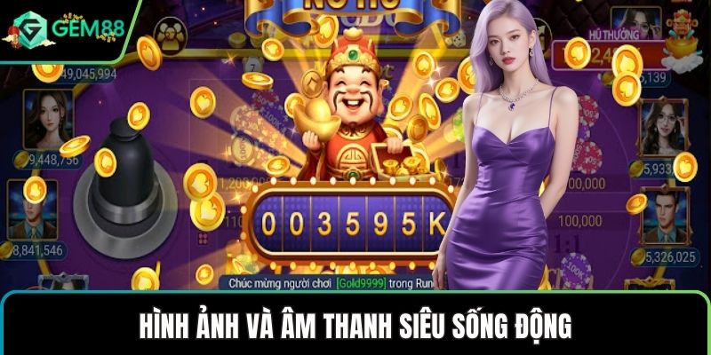 Hình ảnh và âm thanh siêu sống động